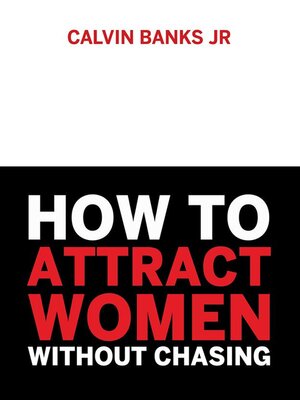 cover image of How to attract women without chasing